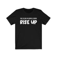 Load image into Gallery viewer, Teachers Always Rise Up
