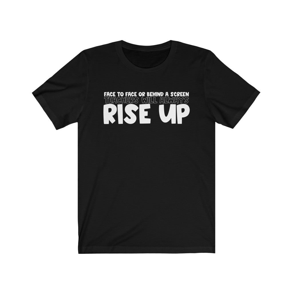 Teachers Always Rise Up