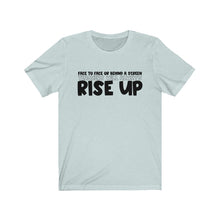 Load image into Gallery viewer, Teachers Always Rise Up
